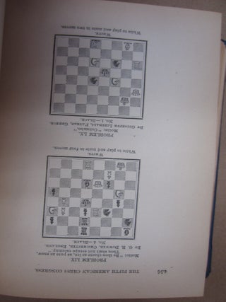 The Fifth American Chess Congress: Containing a full report of the proceedings of the convention of chess players, held in New York, in the year 1880; together with an account of the preceding chess congresses, held in the United States, and biographical sketches of noted early chess players