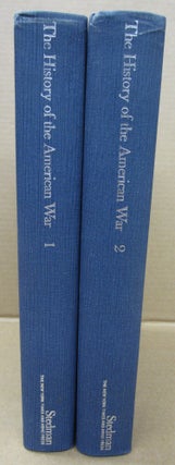 The History of the Origin, Progress, and Termination of the American War (2 volume set) (Eyewitness Accounts of the American Revolution)