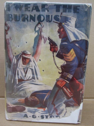 Item #91535 I Wear the Burnous. A. G. Storer