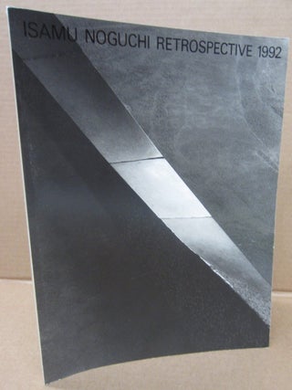 Item #91721 Isamu Noguchi Retrospective 1992. Isamu Noguchi