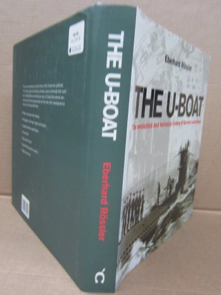 The U-Boat: The Evolution and Technical History of German Submarines