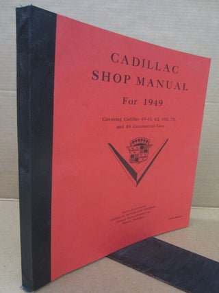 Item #91819 1949 Cadillac Repair Shop Manual for 1949. Covering Cadillac 49-61, 62, 60S, 75,...