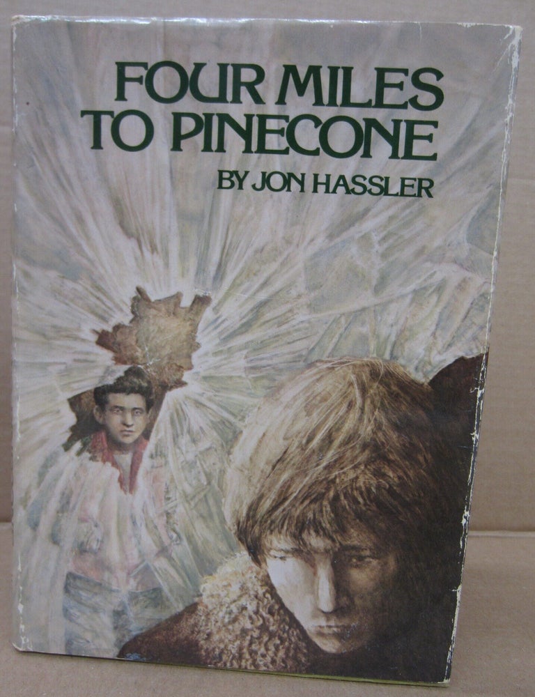 Item #91861 Four Miles to Pinecone. Jon Hassler.
