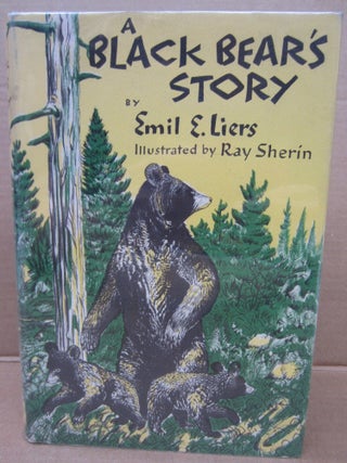Item #91866 A Black Bear's Story. Emil E. Liers