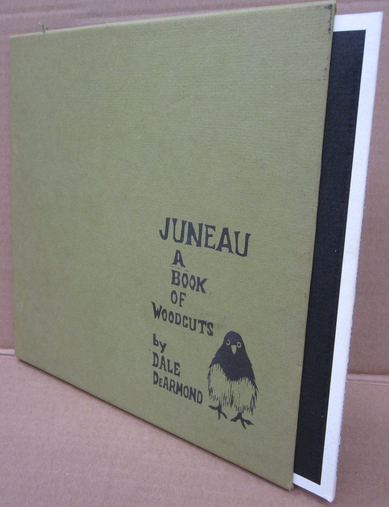 Item #91881 Juneau: A Box of Woodcuts. Dale DeArmond.