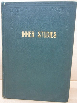 Item #91899 Inner Studies: A Course of Twelve Lessons. Rev. Dr Otoman Zar-Adusht-Hanish