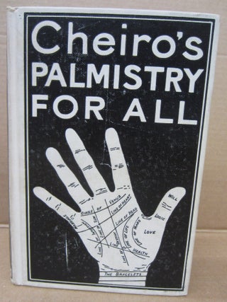 Item #91914 Cheiro's Palmistry For All. Cheiro, William John Warner
