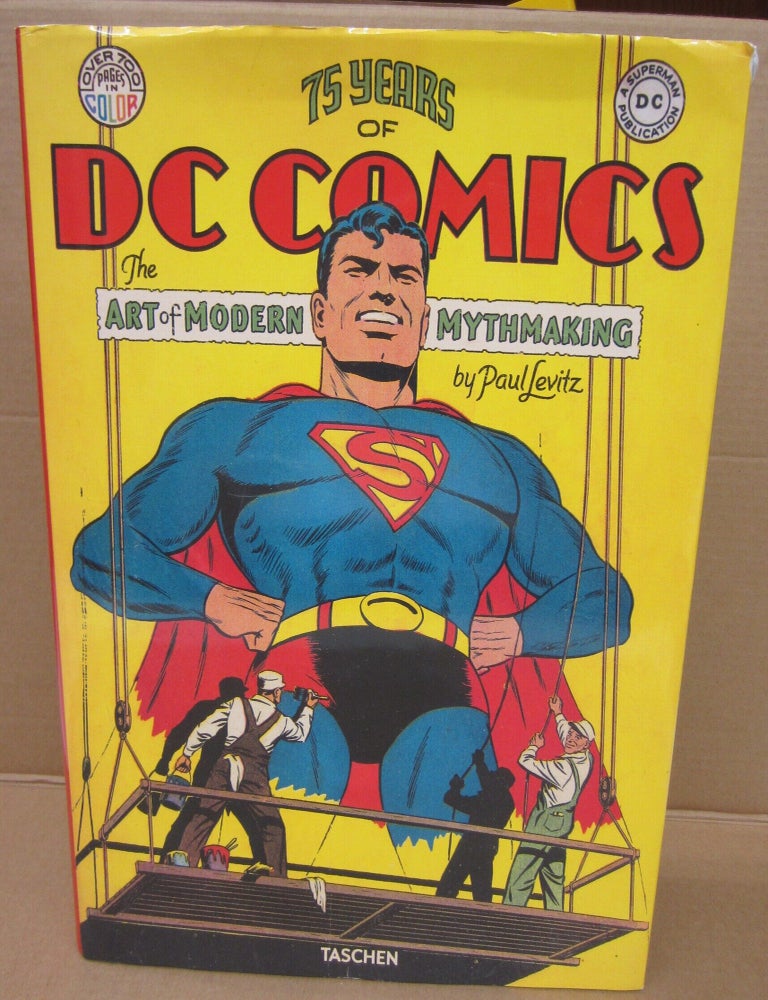 Item #91936 75 Years of DC Comics: The Art of Modern Mythmaking. Paul Levitz.