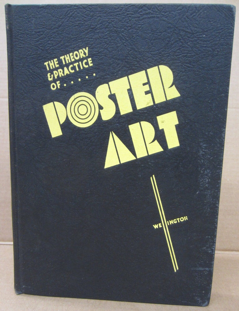 Item #91937 The Theory & Practice of Poster Art. Duke Wellington.
