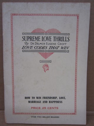 Item #91959 Supreme Love Thrills. Delmer Eugene Croft