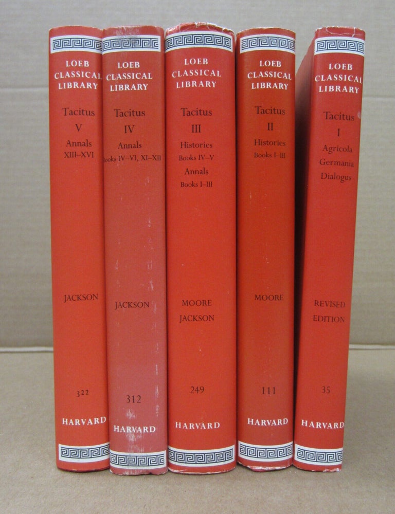 Item #91980 Tacitus Loeb Classic Library 5 volume set. vol 2, 4 vol 3, Vol 1, revisers vol 1.