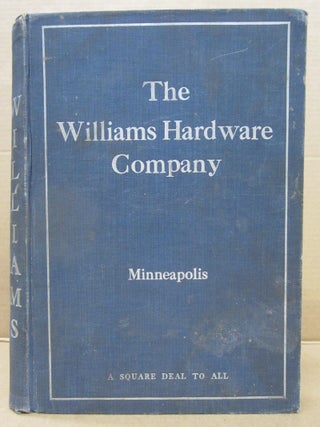 Item #91982 The Williams Hardware Company Wholesale, Minneapolis, Minnesota. C. R. Williams,...