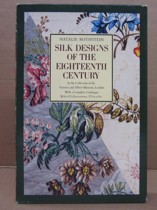 Item #92008 Silk Designs of the Eighteenth Century: In the Collection of the Victoria and Albert...