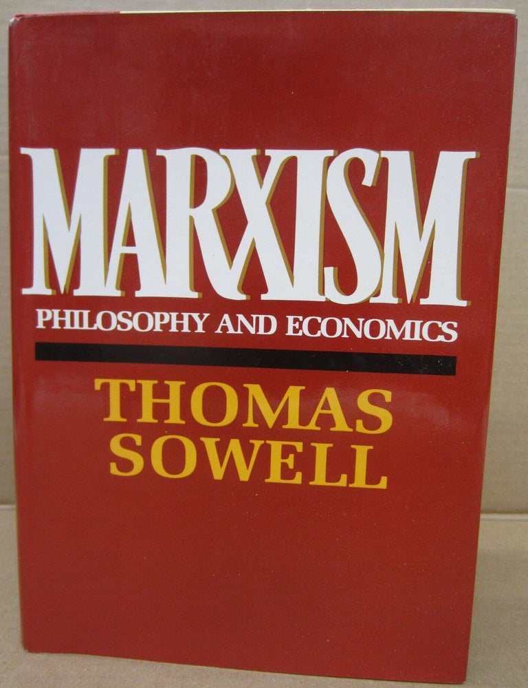 Item #92025 Marxism: Philosophy and Economics. Thomas Sewell.