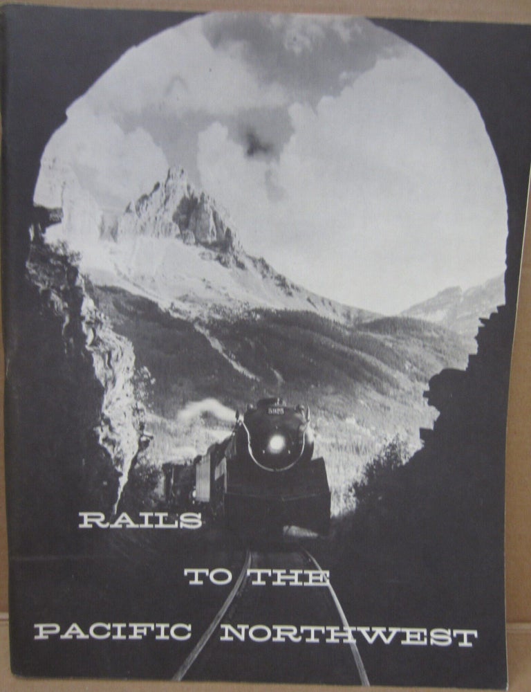 Item #92038 Rails to the Pacific Northwest. Richard F. Lind, Walter R. Grande.