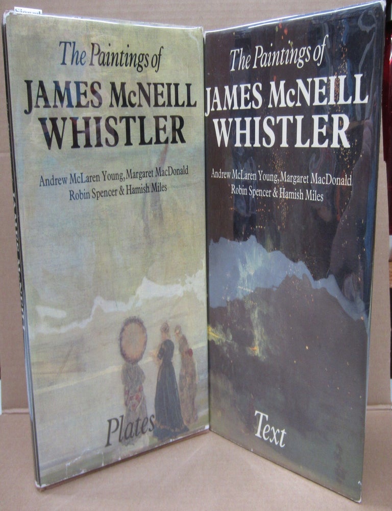 Item #92112 The Paintings of James McNeill Whistler [Two Volume set: Text and Plates]. Andrew Maclaren Young, Margaret F. MacDonald, Robin Spencer, Hamlish Miles.