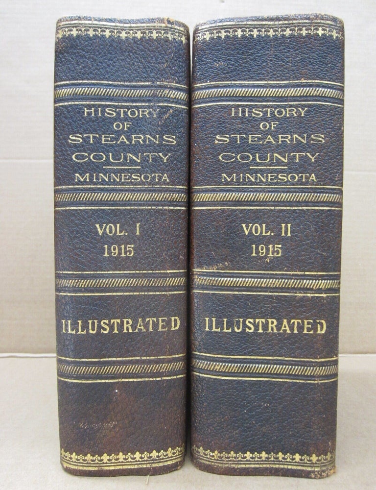 Item #92149 History of Stearns County Minnesota 2 volumes. William Bell Mitchell.