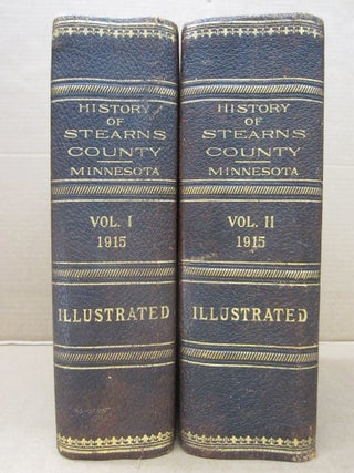 Item #92149 History of Stearns County Minnesota 2 volumes. William Bell Mitchell