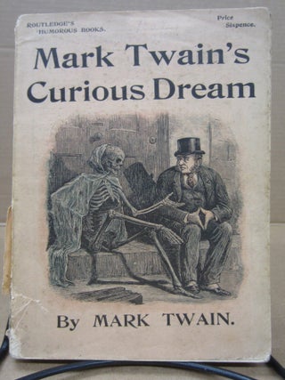 Item #92151 Mark Twain's Curious Dream. Mark Twain