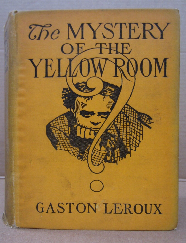 Item #92154 The Mystery of the Yellow Room. Extraordinary Adventures of Joseph Bouletabille Reporter. Gaston Leroux.