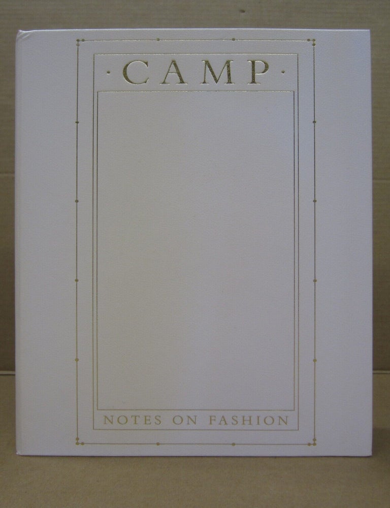 Item #92162 Camp: Notes on Fashion. Andrew Bolton, Karen Van Godtsenhoven, Amanda Garfinkel.