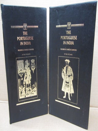 Item #92232 The Portuguese in India: Being a History of the Rise and Decline of their Eastern...