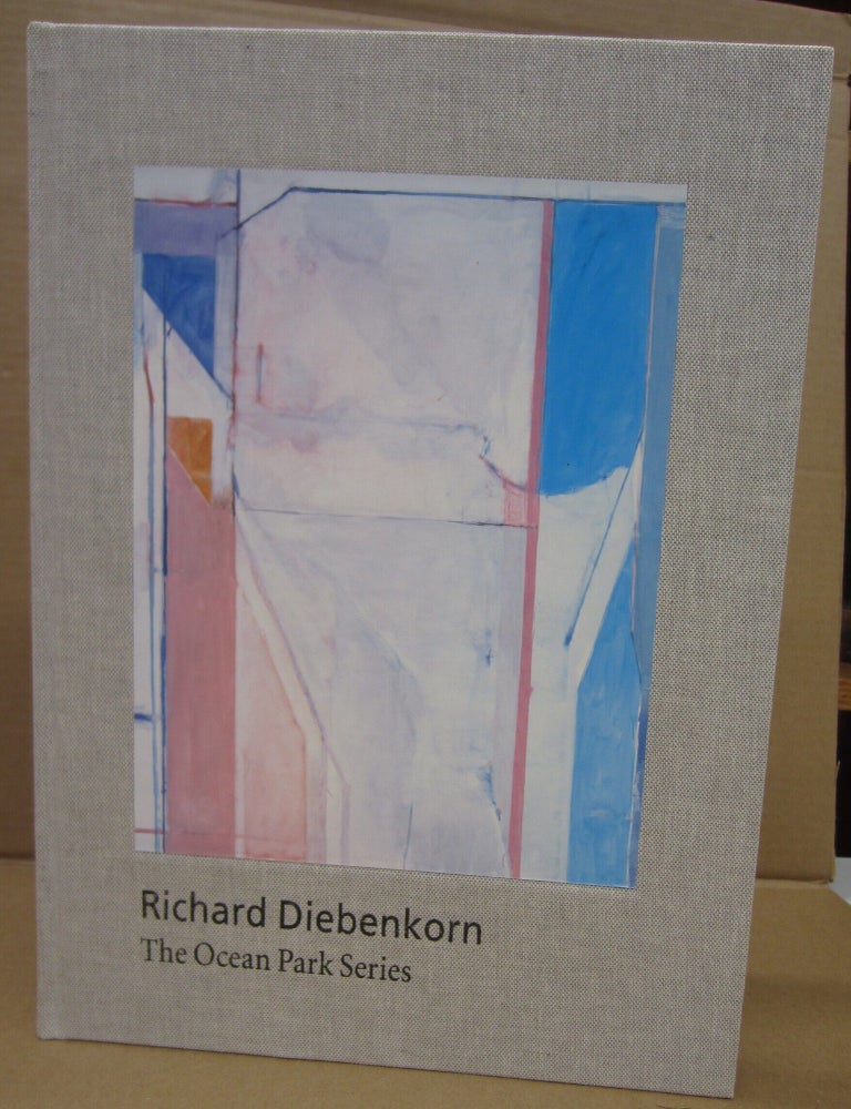 Item #92271 Richard Diebenkorn: The Ocean Park Series. Currator Sarah C. Bancroft.