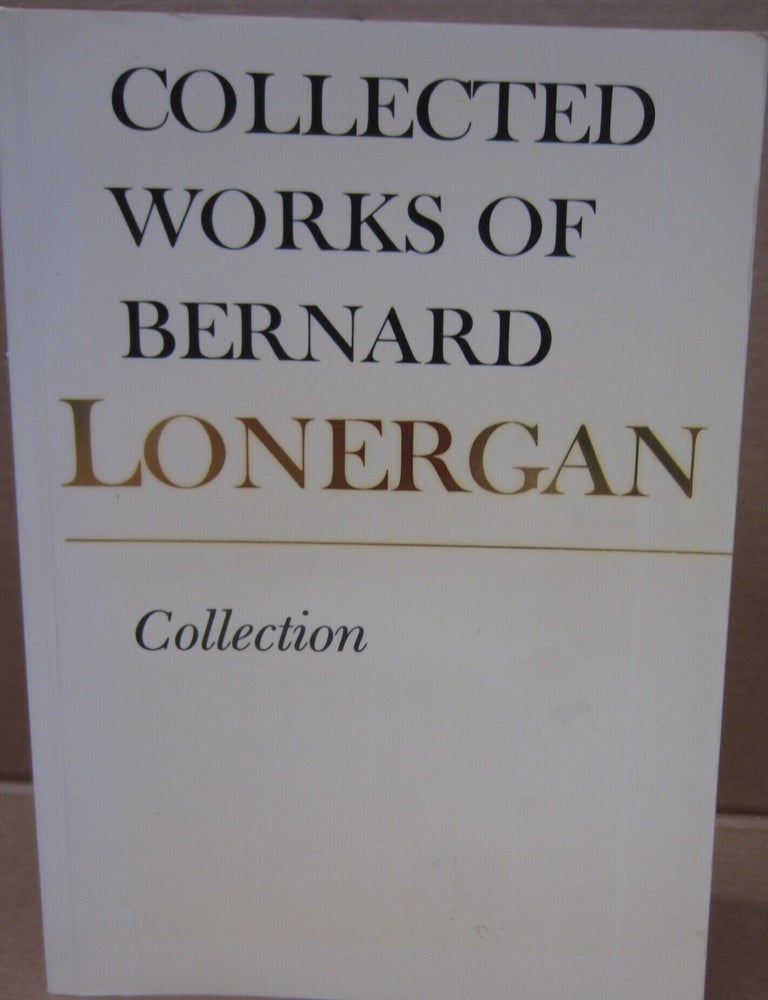 Item #92332 Collected Works of Bernard Lonegran: 4 Collection. Bernard Lonergan.