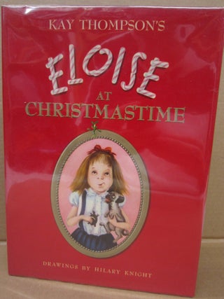 Item #92351 Eloise at Christmastime. Kay Thompson