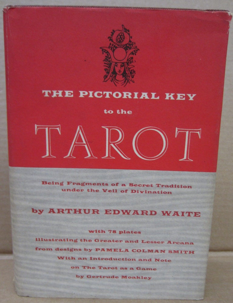 Item #92443 The Pictorial Key to the Tarot. Arthur Edward Waite.