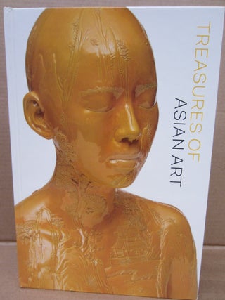 Item #92446 Treasures of Asian Art : The Asia Society Museum Collection. Denise Patry Leidy,...
