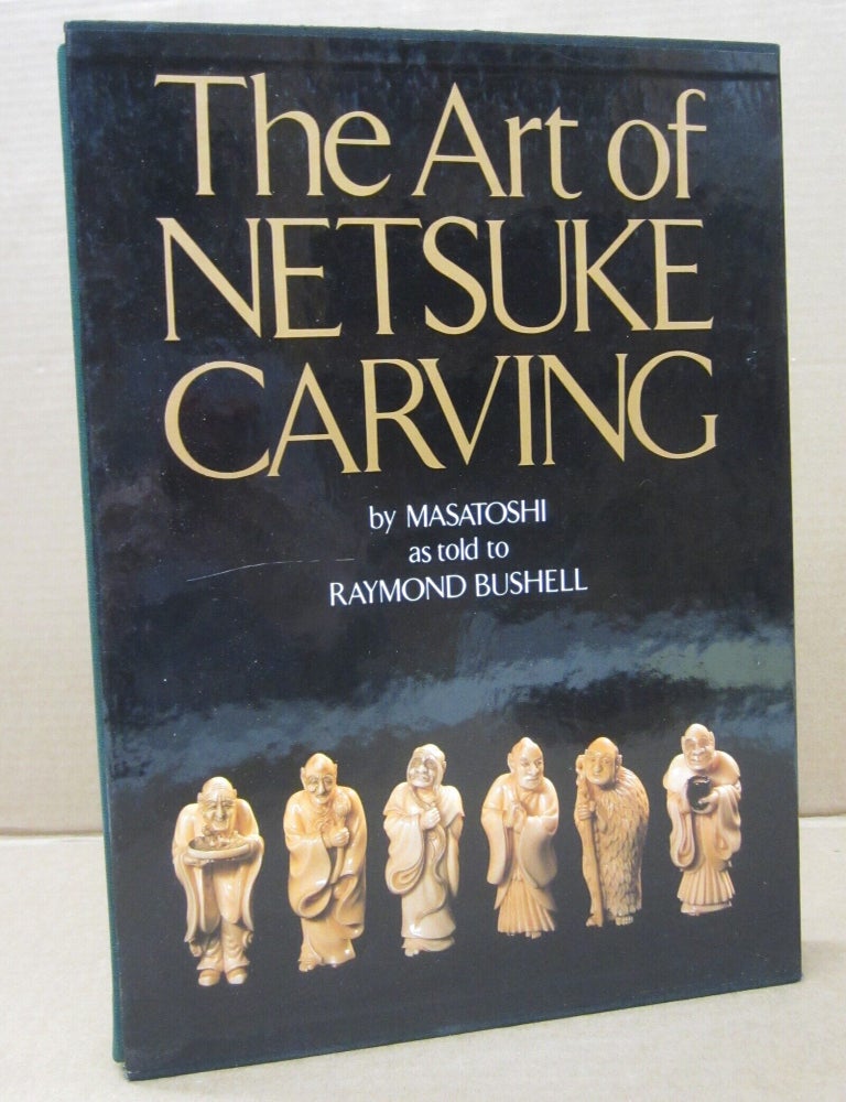 Item #92482 The Art of Netsuke Carving. Masatoshi.