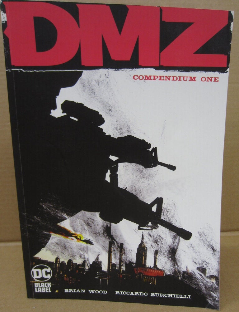 Item #92509 DMZ Compendium One. Riccardo Burchuelli Brian Wood.