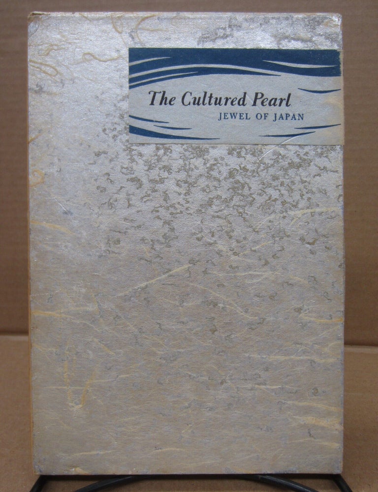 Item #92557 The Cultured Pearl; Jewel of Japan. Norine C. Reece.