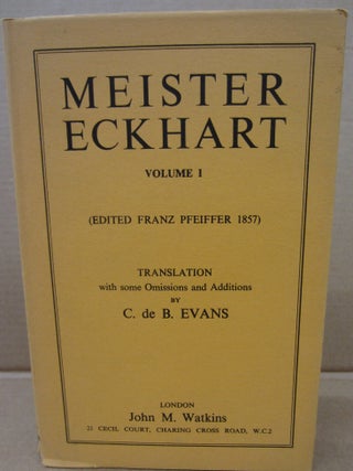 Item #92628 Meister Eckhart (Volume 1). Franz Pfeiffer, C. de B. Evans