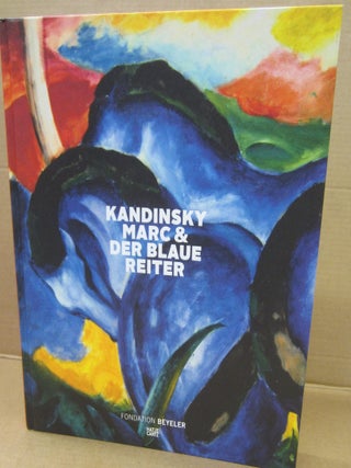 Item #92729 Kandinsky, Marc & Der Blaue Reiter. Franz Marc Wassily Kandinsky