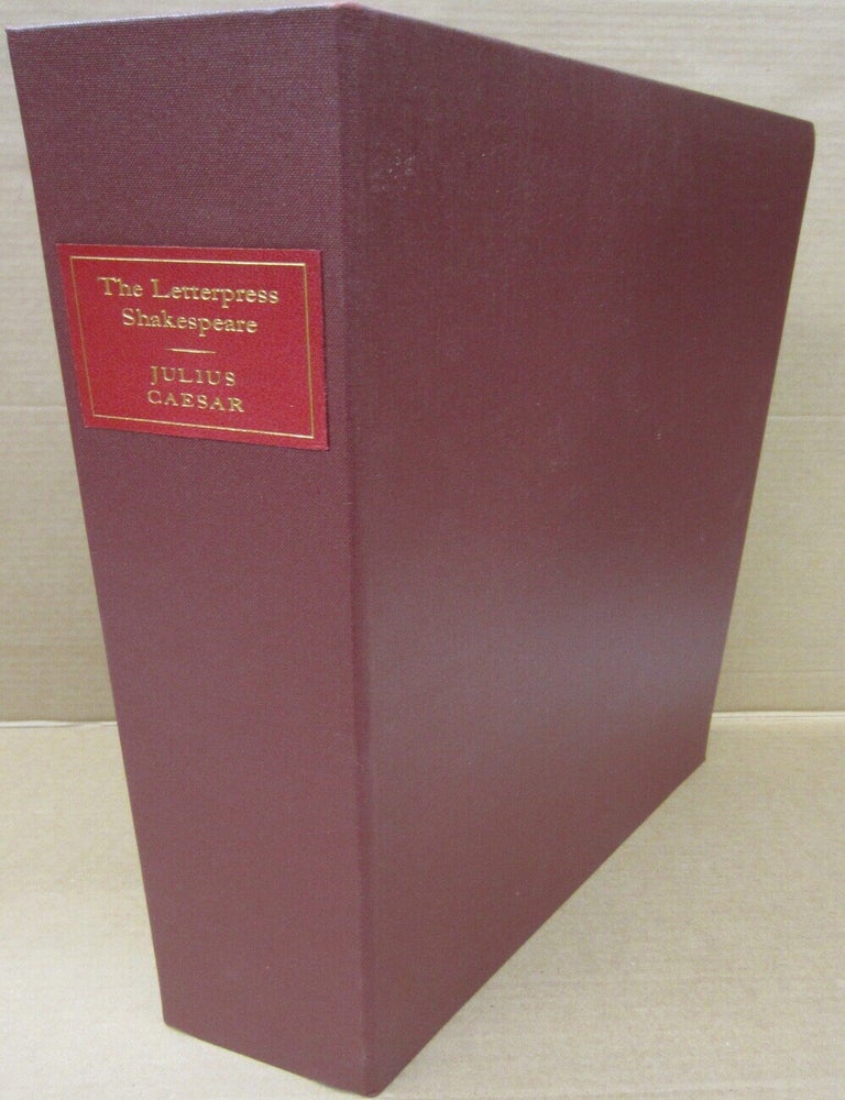 Item #92742 The Letterpress Shakespeare - Julius Caesar. William Shakespeare, Arthur Humphreys.
