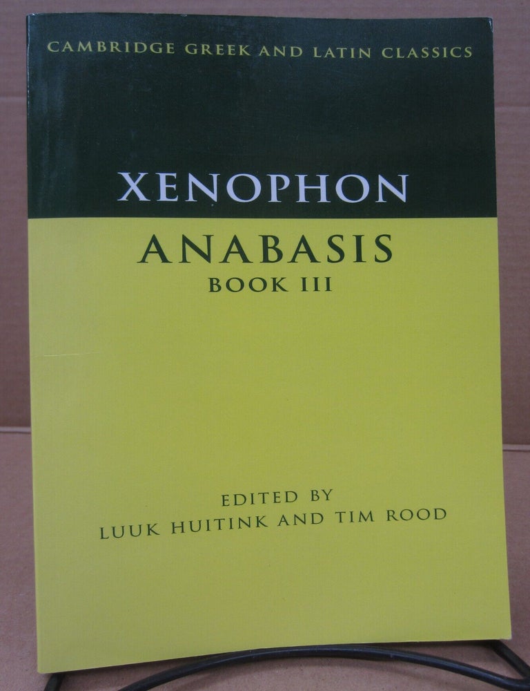 Item #92793 Anabasis Book III. Luuk Huitink Xenophon, Tim Rood.