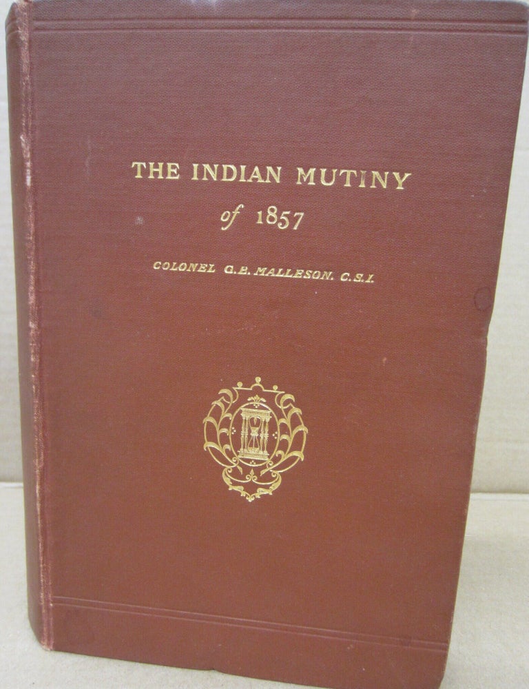 Item #92818 The Indian Mutiny of 1857. G E. Malleson.