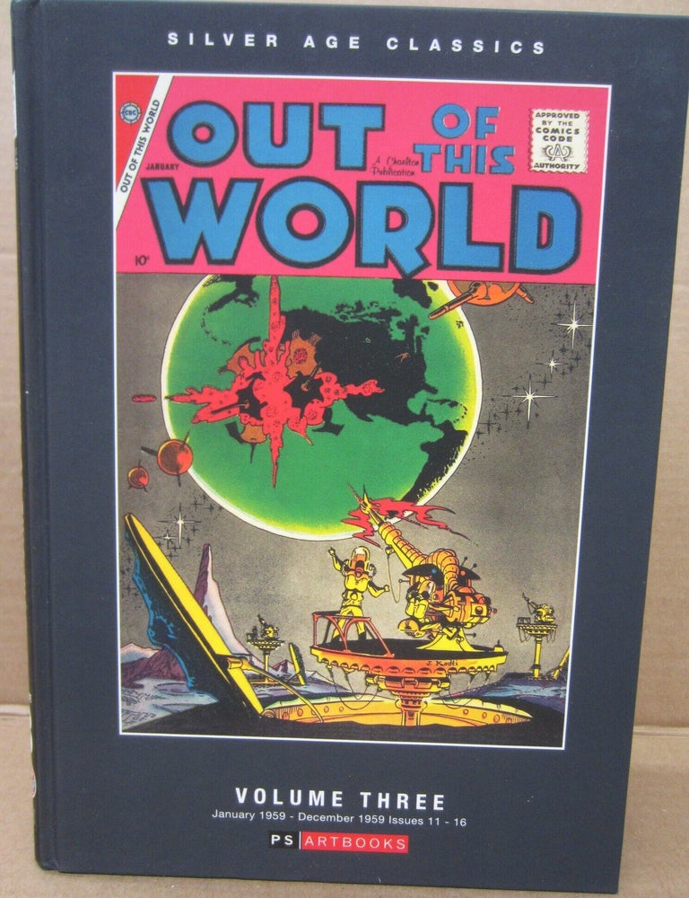 Item #92819 Out of this World Volume 3. Bill Molno Charles Nicholas, Dick Giordano, Jack Sparling, Rocco Mastroserio, Vince Alascia, Sal Trapani, Paul Reinman, Steve Ditko.