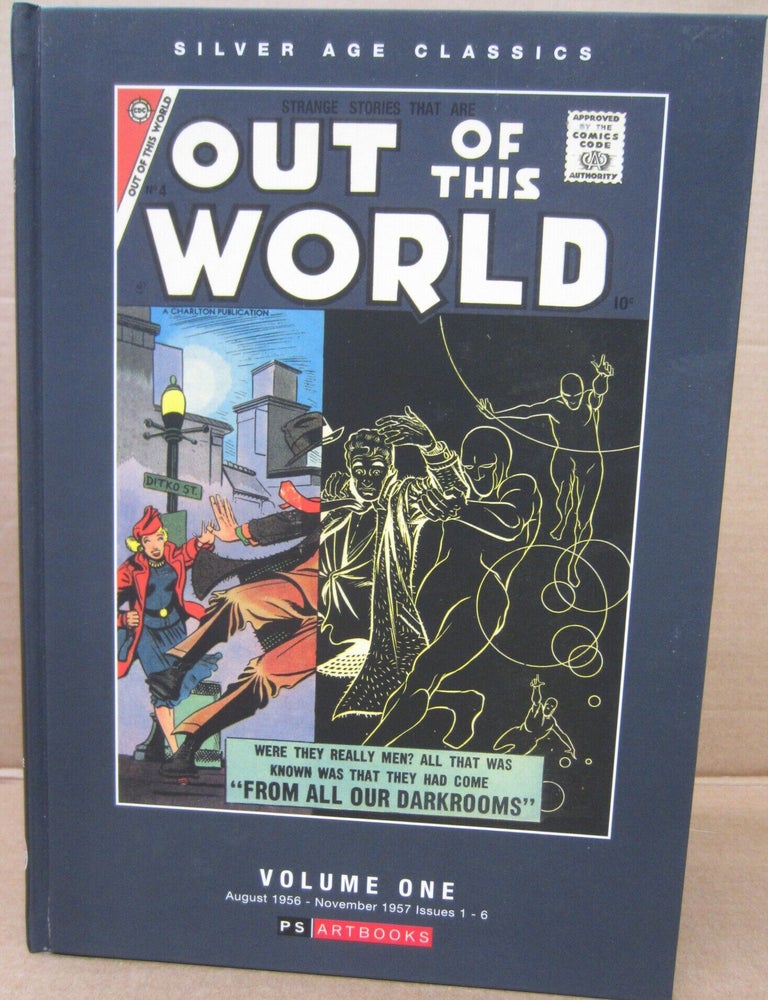 Item #92820 Out of this World Volume One. Bill Molno Rocco Masteroserio, Steve Ditko, Vince Alascia, Sal Trapani, Dick Giordano, Charles Nicholas.