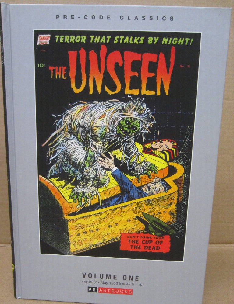 Item #92824 The Unseen Volume One. Alex Toth Ross Andru, Mike Sekowsky, John Celardo, Art Saaf, Jack Katz, George Roussos, Jerry Grandenetti, Abe Simon.