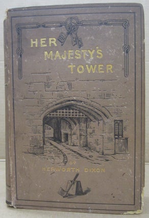 Her Majesty's Tower (Two volume set)