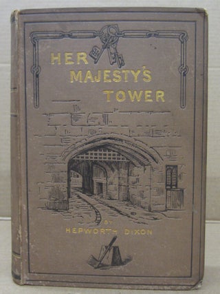 Her Majesty's Tower (Two volume set)