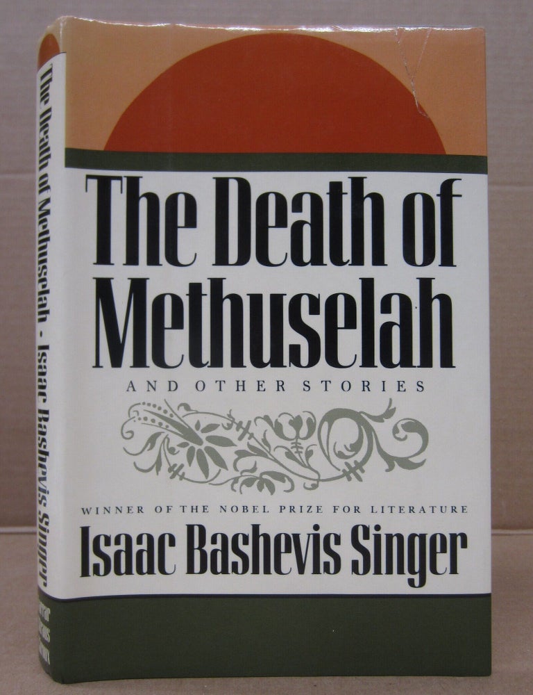Item #92885 The Death of Methuselah and Other Stories [Signed]. Isaac Bashevis Singer.