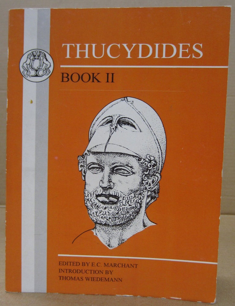 Item #92980 Thucydides Book II. Thucydides, E. C. Marchant, Thomas Wiedemann, introduction.