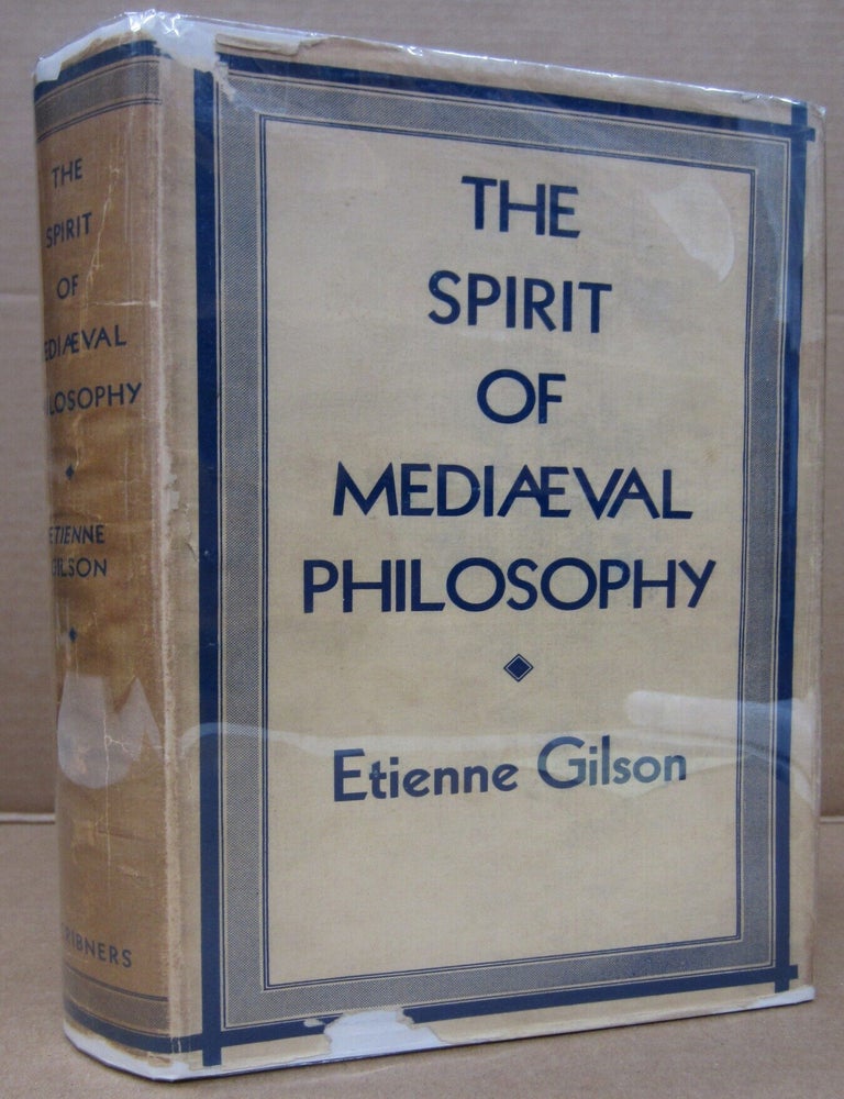 Item #92988 The Spirit of Mediaeval Philosophy (Gifford Lectures 1931-1932). Etienne Gilson.