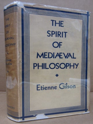 Item #92988 The Spirit of Mediaeval Philosophy (Gifford Lectures 1931-1932). Etienne Gilson
