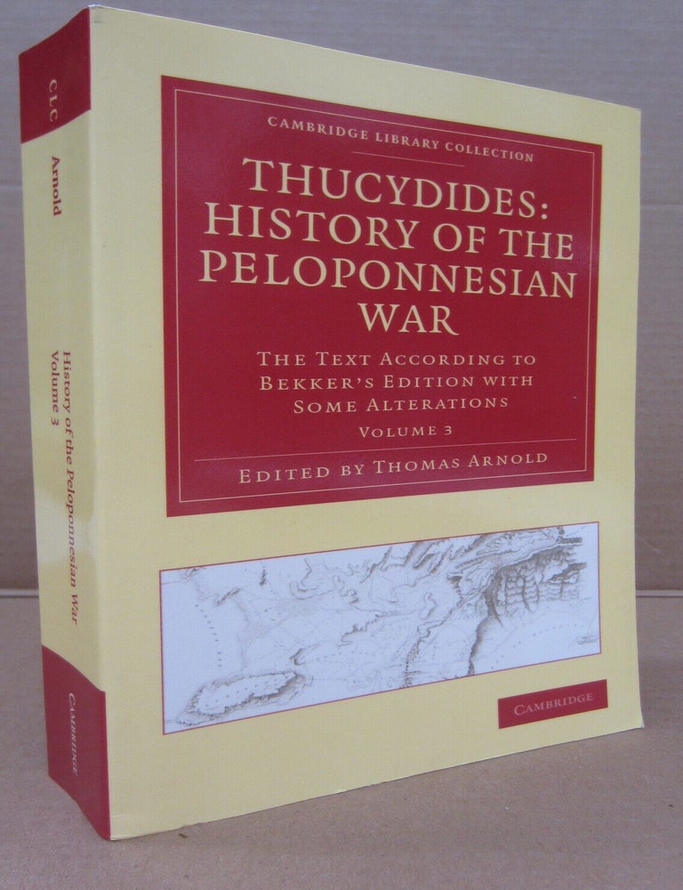 Item #92993 Thucydides: History of the Peloponnesian War Volume 3. Thomas Arnold Thucydides.