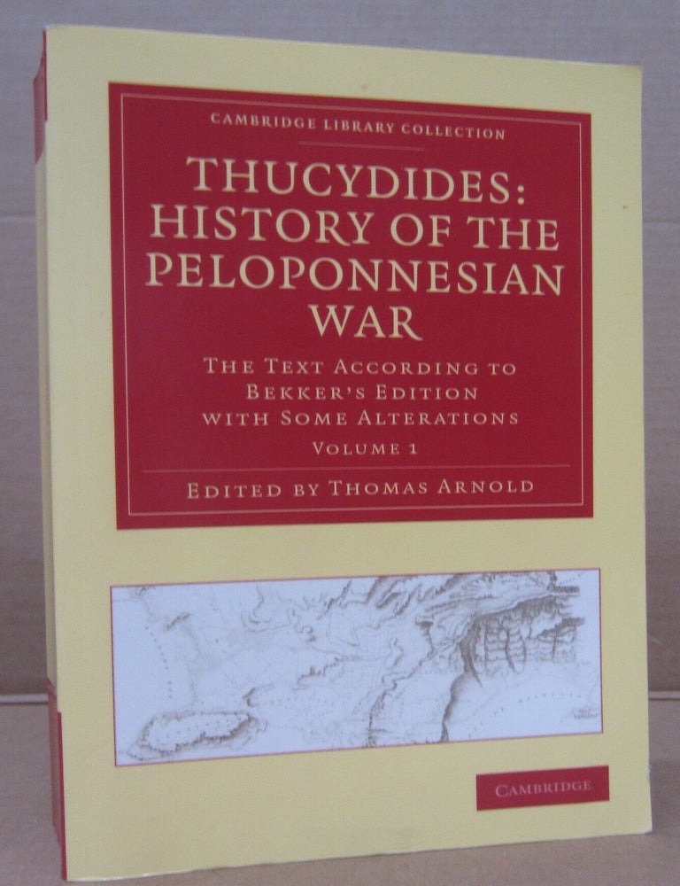 Item #92996 Thucydides: History of the Peloponnesian War Volume 1. Thomas Arnold Thucydides.